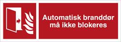 Automatisk branddør må ikke blokeres 